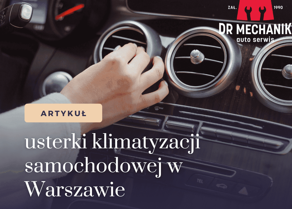 usterki klimatyzacji samochodowej w Warszawie